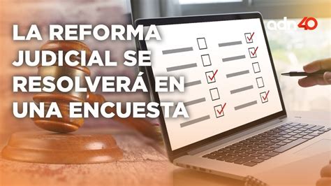 Entérate de las claves de la reforma judicial: independencia de jueces, combate a la corrupción y mejor acceso a la justicia según el senador Ricardo Monreal.