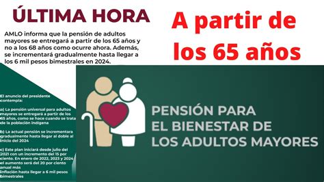 México baja la edad para pensión universal de 68 a 65 años, ampliando la cobertura social para adultos mayores y mejorando su bienestar económico.