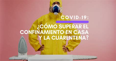 Redescubre la creatividad en casa: cocina, ejercicio, y aprendizaje en línea. Transforma el confinamiento en una oportunidad para crecer y adaptarte.